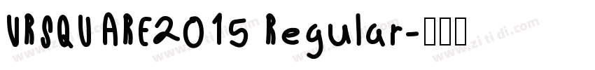 VRSQUARE2015 Regular字体转换